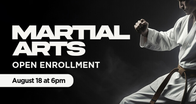 Martial Arts Open Enrollment 2026-27