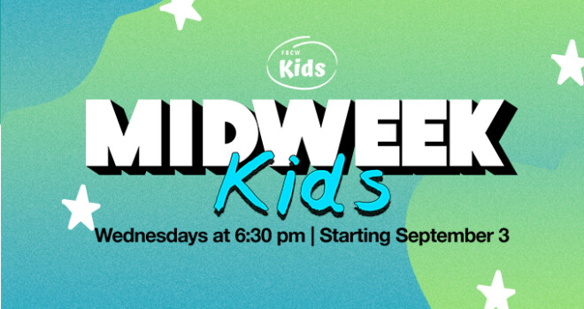 Midweek for Kids