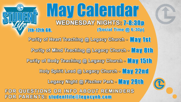 Legacy Church - Student Life Wednesday Nights - May 2024
