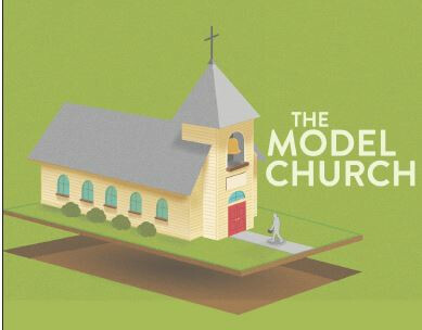 The Model Church - Part 3