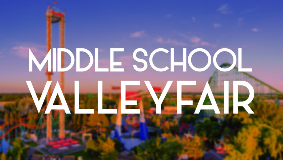 Middle School Valleyfair Day