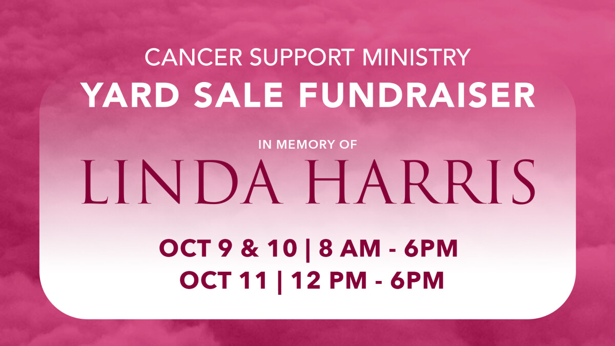 Cancer Support Ministry Yard Sale Fundraiser 