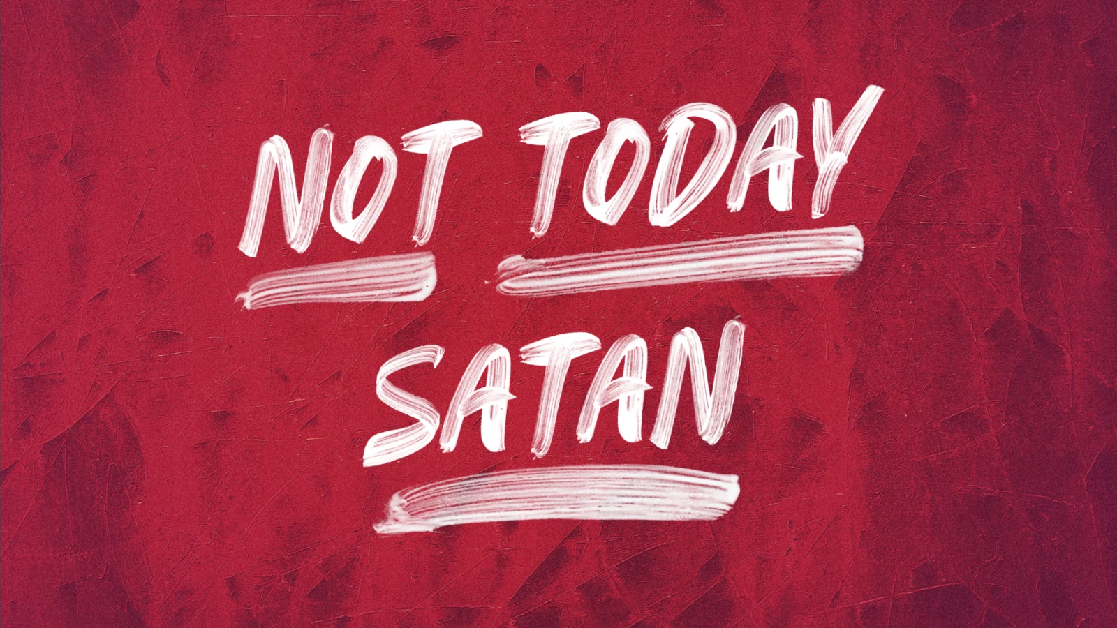 Not Today Satan