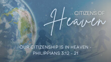 Our Citizenship is in Heaven