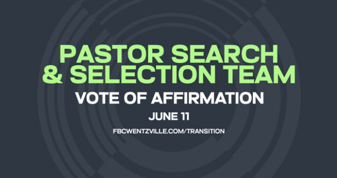 Pastor Search Team Vote of Affirmation