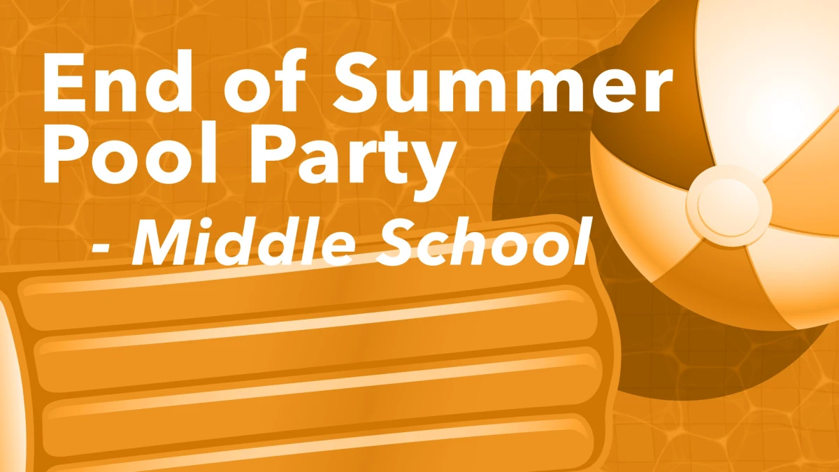 Middle School End of Summer Pool Party
