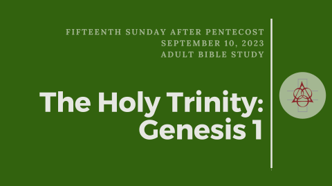 Adult Bible Study: Holy Trinity - Genesis 1