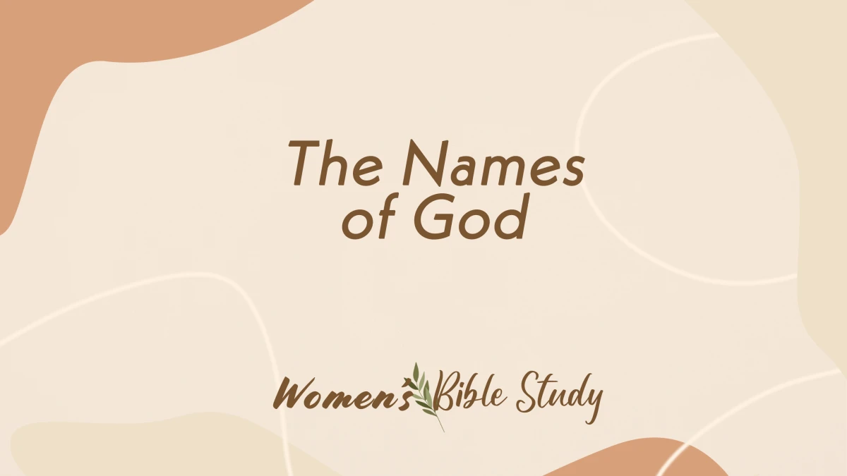 Women's Bible Study: The Names of God