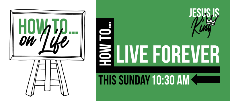 How to Live Forever
