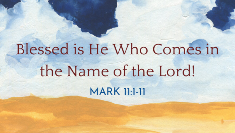 Blessed is He who comes in the name of the Lord