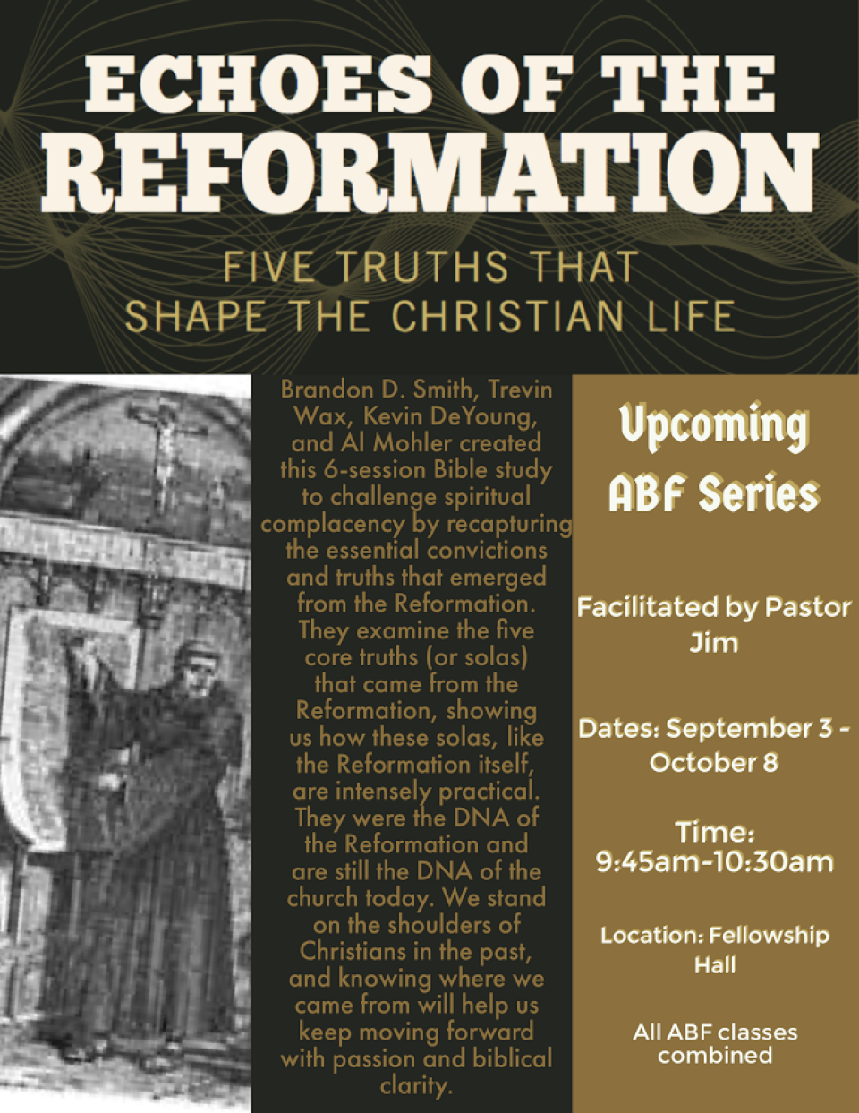 Upcoming ABF class- Echoes of the Reformation