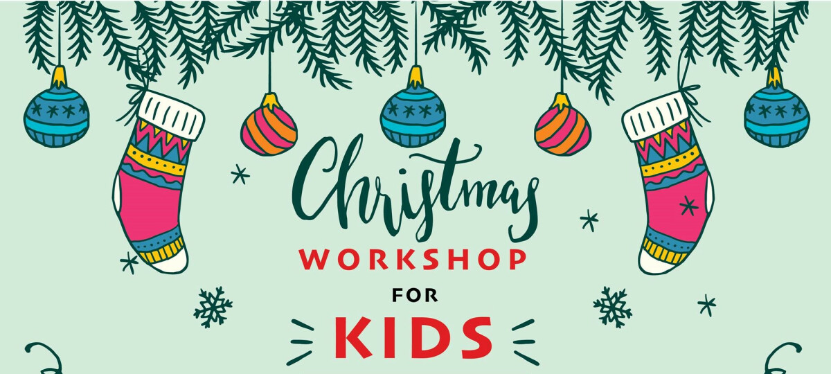 7pm-Christmas Workshop for Kids