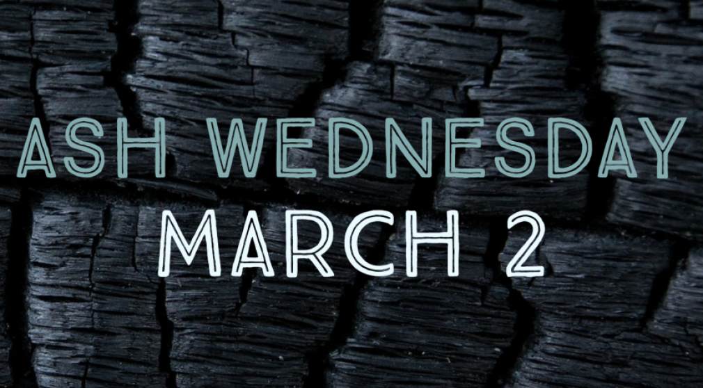 Ash Wednesday: March 2