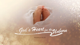Jeff Wells | God's Heart for the Unborn