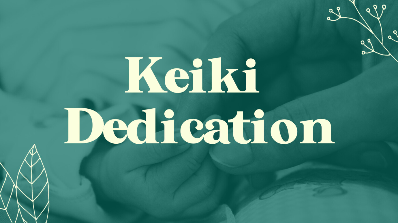 Keiki Dedication