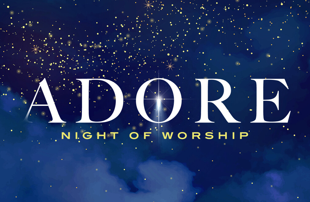 Adore - Night of Worship