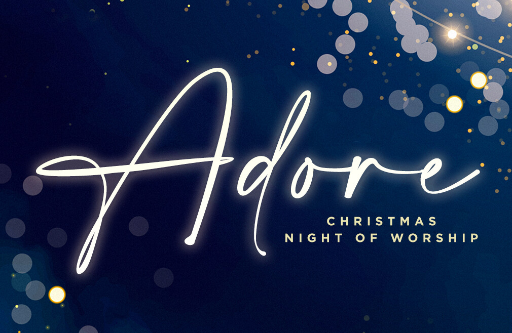 Adore: Night of Worship