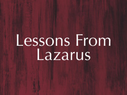 Lessons from Lazarus