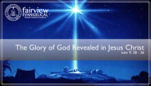 The Glory of God revealed in Jesus Christ
