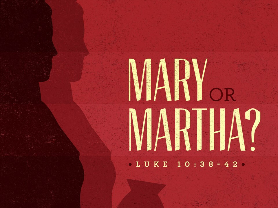 Martha's Hands and Mary's Heart