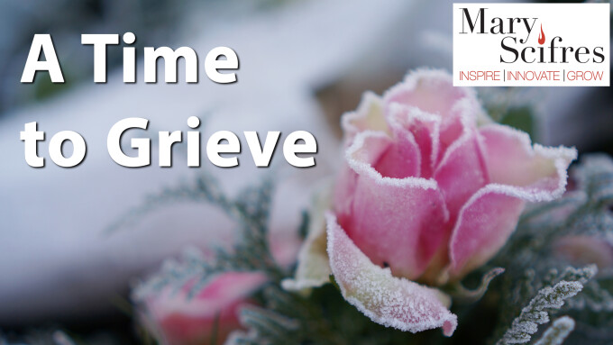 A Time to Grieve