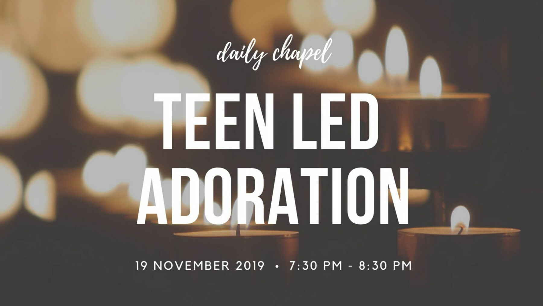 Teen Led Adoration