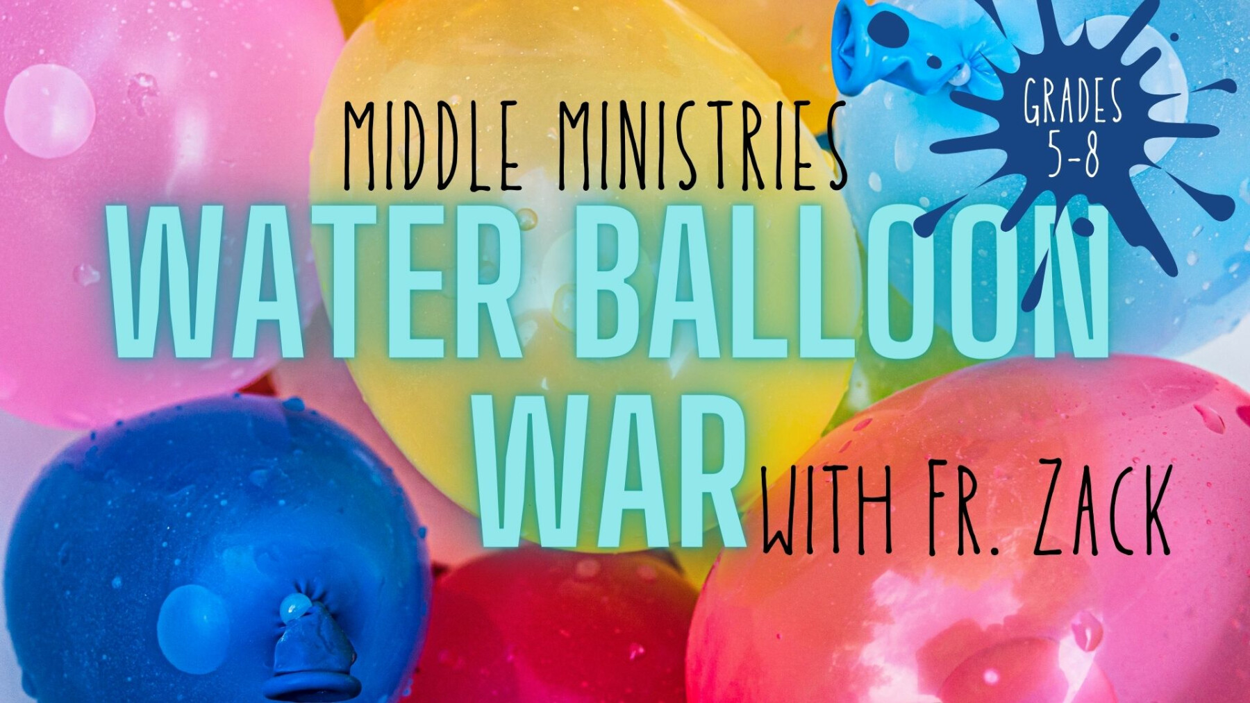 Water Balloon War with Fr. Zack
