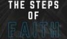 The Steps Of Faith (Part 3)