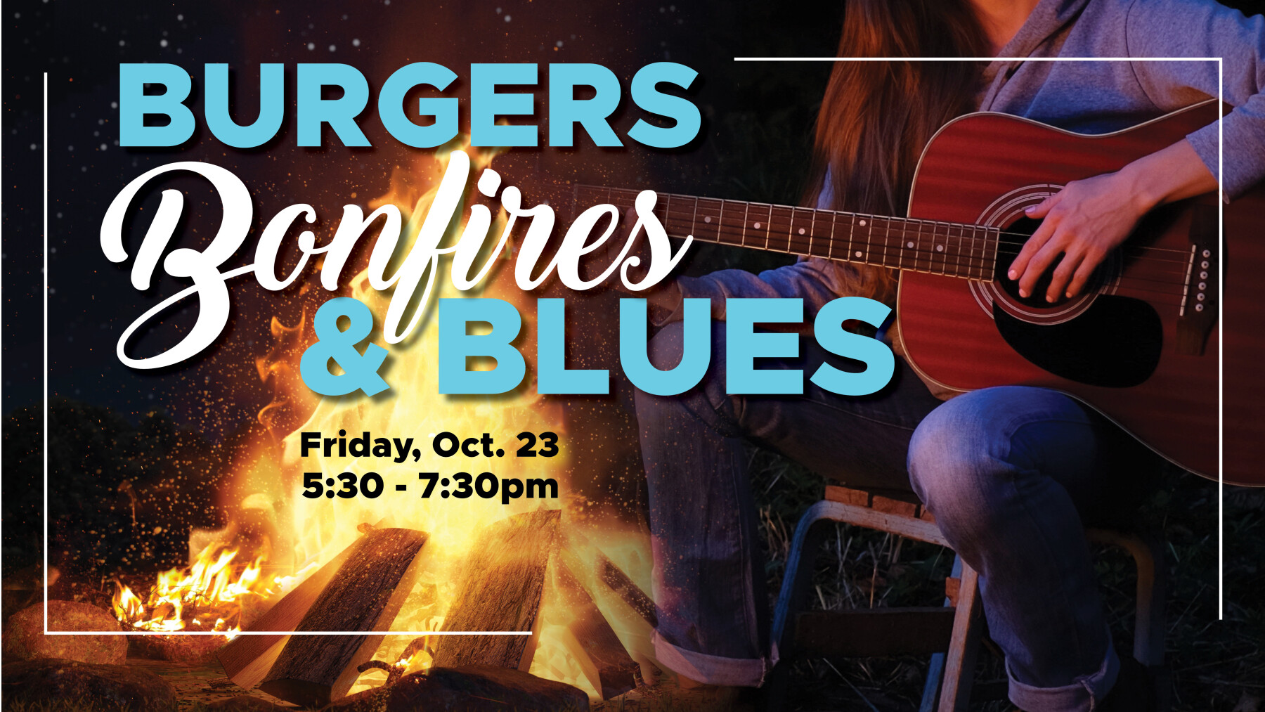 Burgers, Bonfires, & Blues - CANCELED