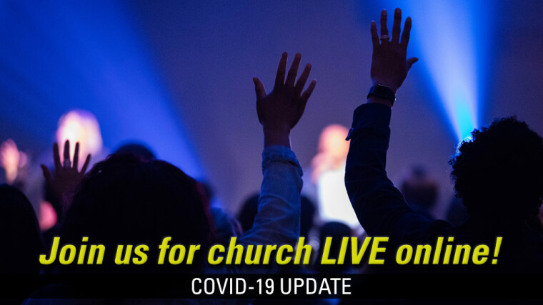Join us for church LIVE online!