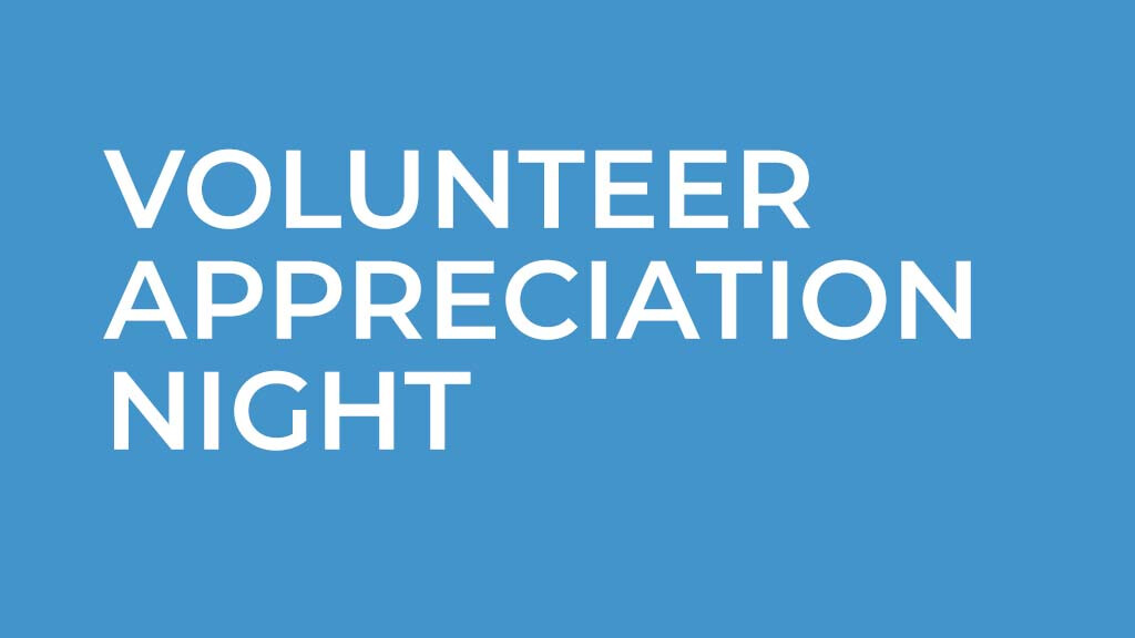 Volunteer Appreciation Night 