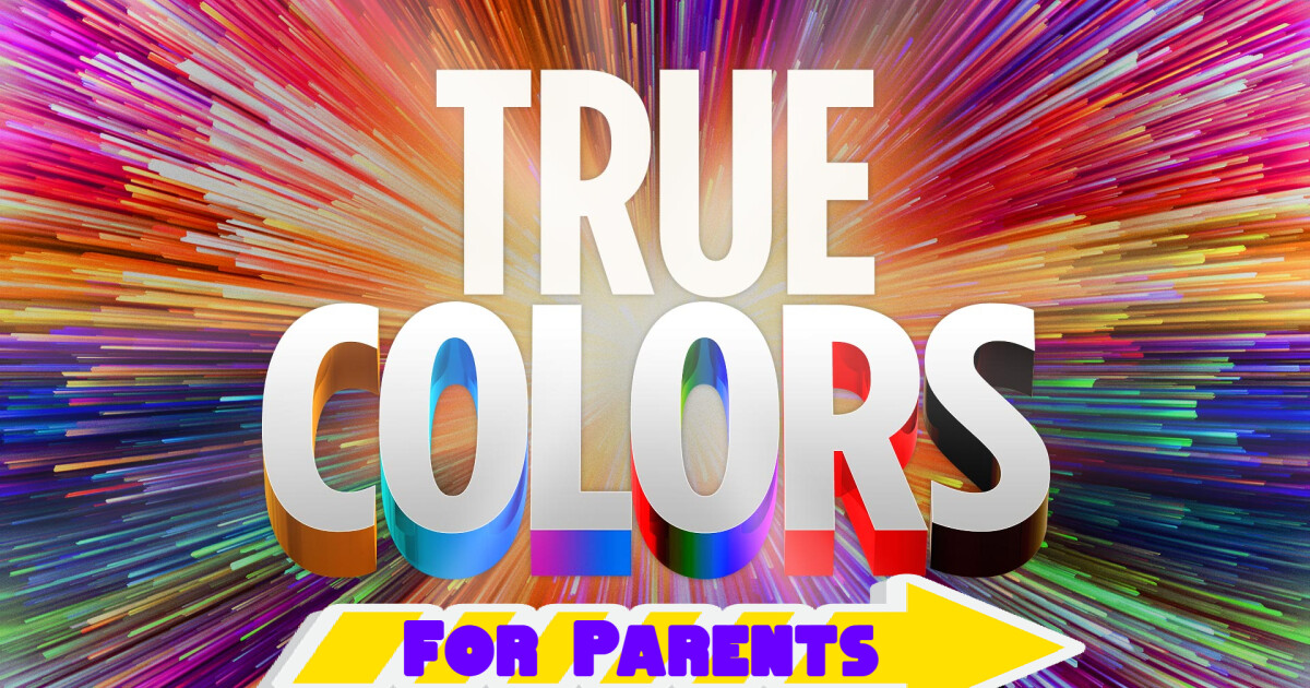 True Colors For Parents: Week 1 | Sermons | First Baptist Church Of ...