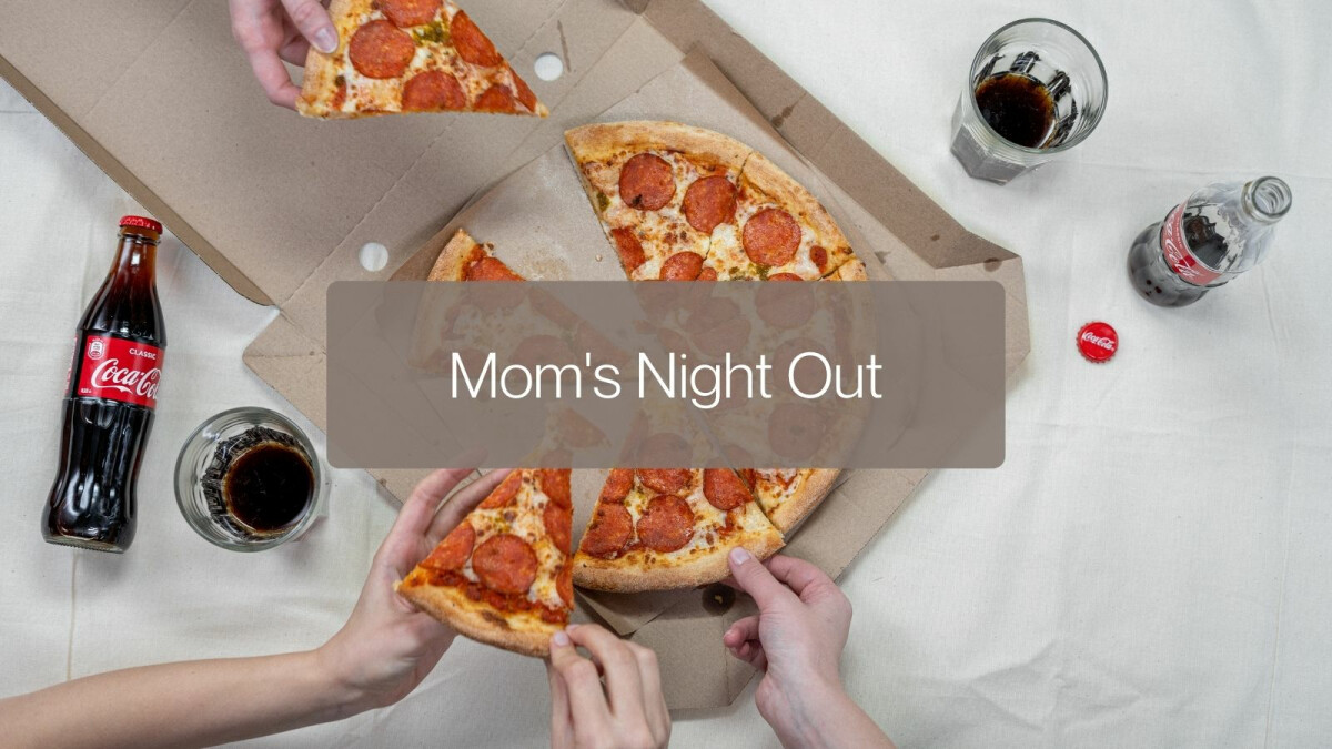 Mom's Night Out