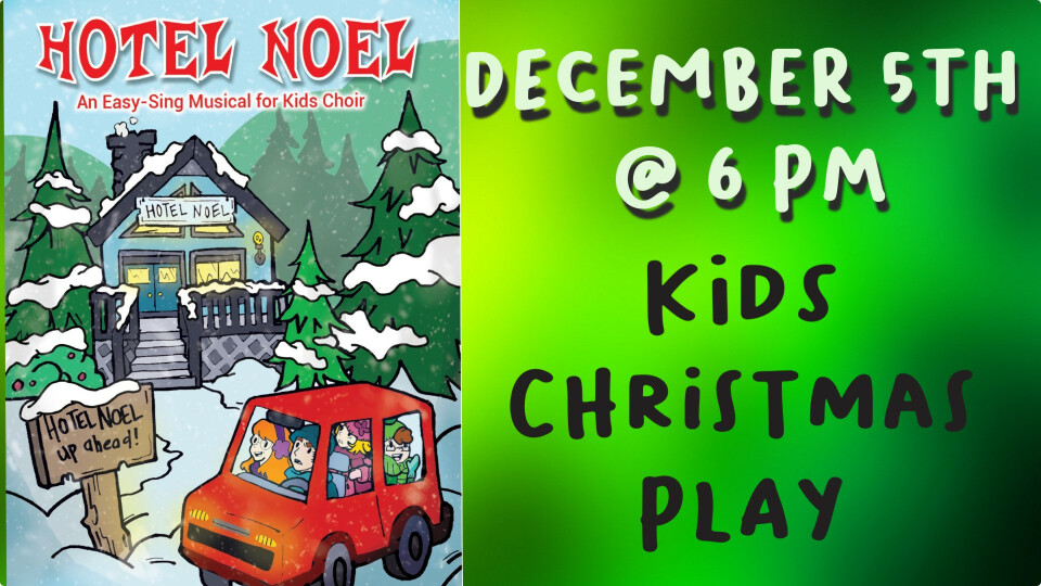 Kids Christmas Play (Hotel Noel)