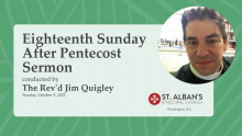 Eighteenth Sunday After Pentecost Sermon
