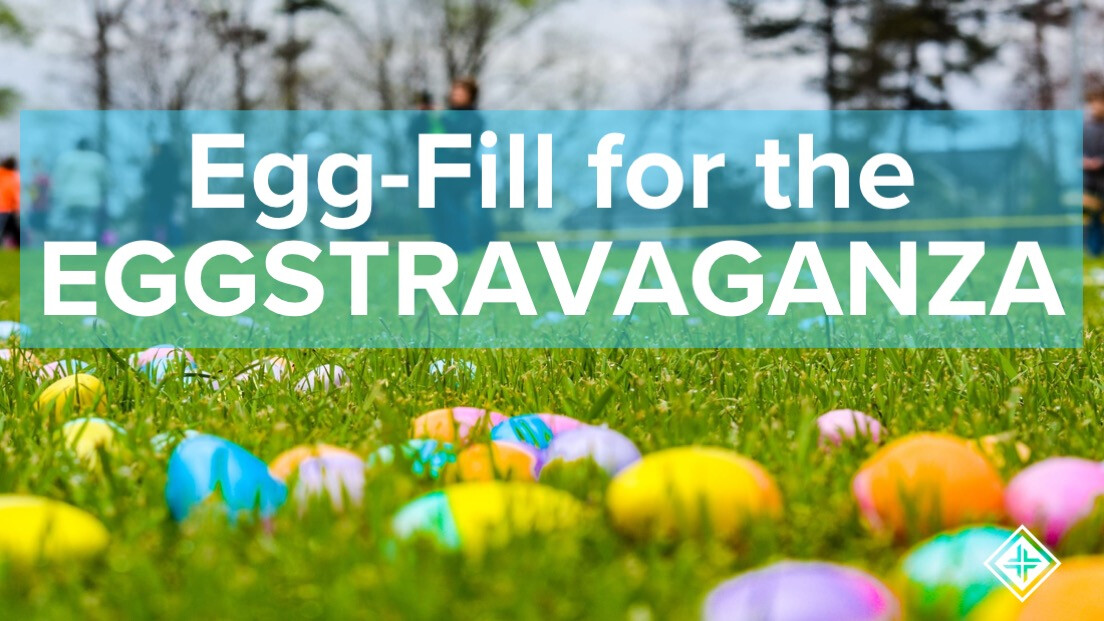 Egg-fill for Easter Eggstravaganza