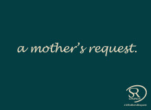 A Mother's Request