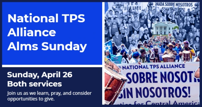 Alms Sunday: National TPS Alliance, both services