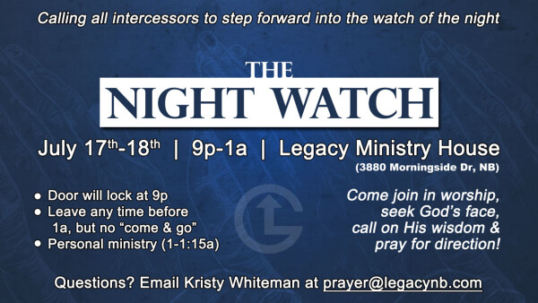 Legacy Church - The Night Watch - July 17-18, 2026