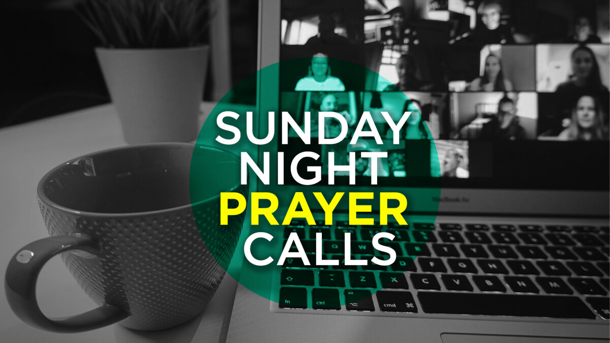 Sunday Night Prayer Calls