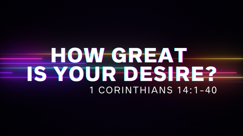 How Great is Your Desire?