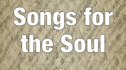 Songs For The Soul - Week 5