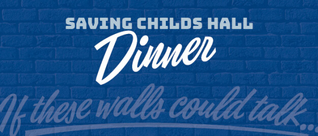 Saving Child's Hall: If these walls could talk... Dinner