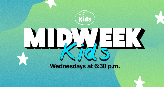 Midweek for Kids