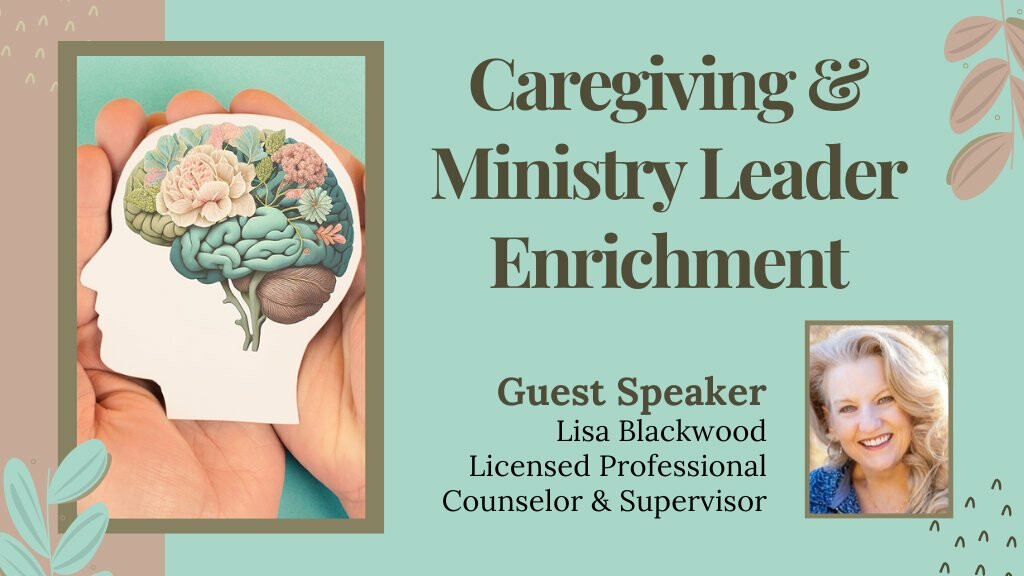 Caregiving & Ministry Leader Enrichment Course
