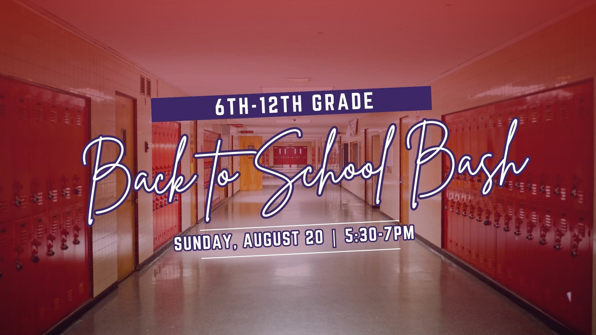 Back to School Bash (6th-12th Grade)