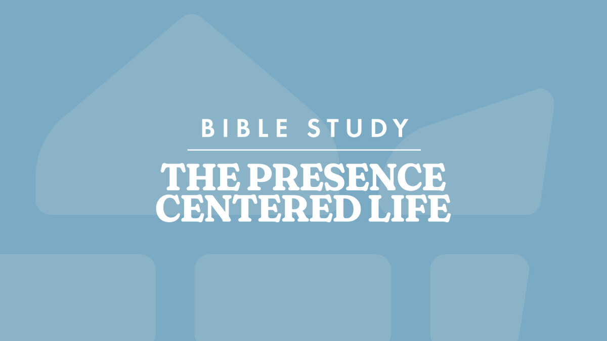 The Presence Centered Life