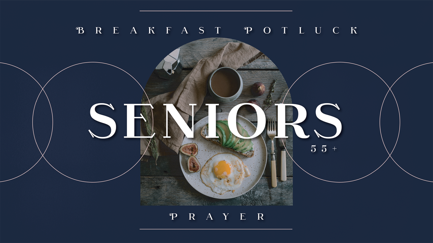 Seniors Breakfast Potluck & Prayer
