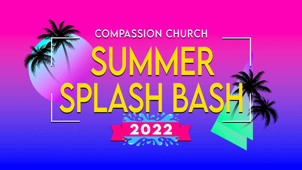 Summer Splash Bash!