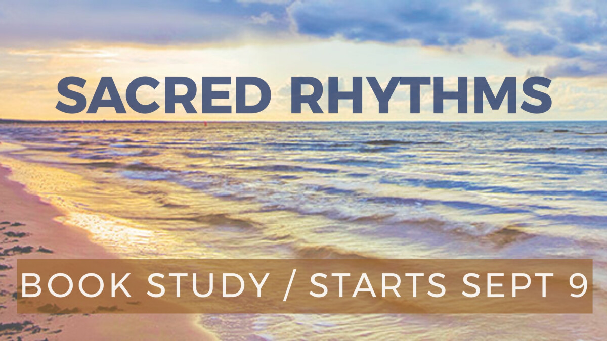 Sacred Rhythms book study